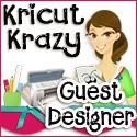 Kricut Krazy Guest Designer