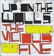 The Vicious Five - Up On The Walls