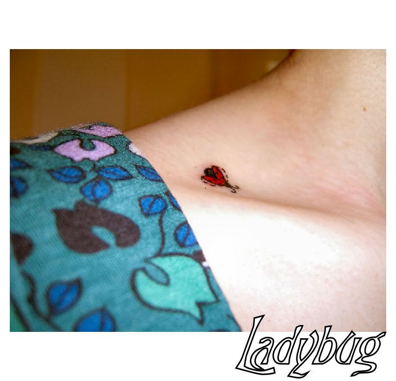 This is my ladybug tattoo, no fourleaf clover but I USED to have a pic with