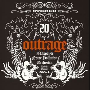 Outrage - Nagoya Noise Pollution Orchestra
