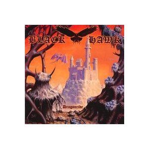Black Hawk - Dragonride / First Attack