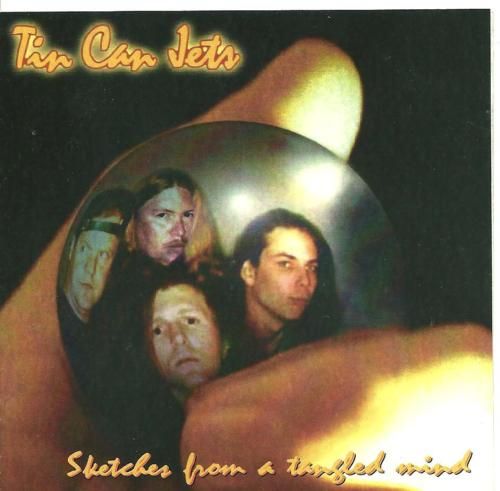 Tin Can Jets - Sketches From A Tangled Mind