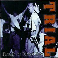 Trial - Through The Darkest Days