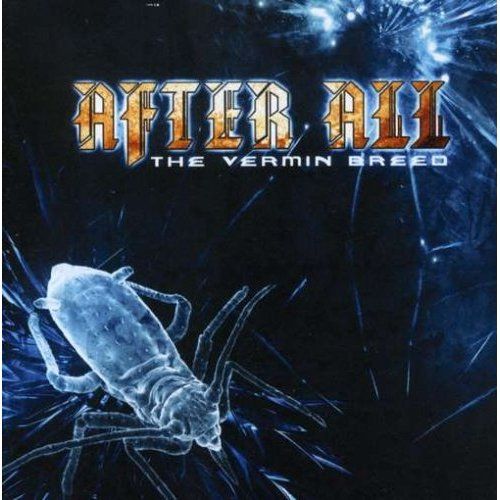 AFTER ALL - THE VERMIN BREED