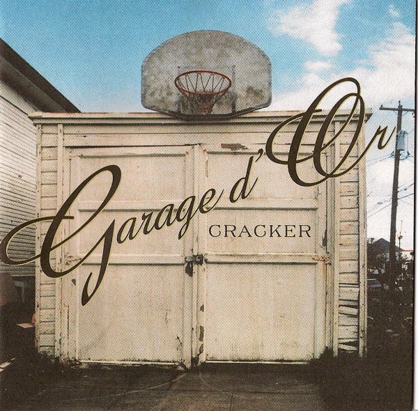CRACKER - GARAGE D OR