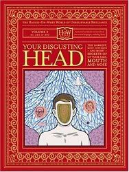 Your Disgusting Head