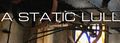 A Static Lull