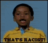 ThatsRacist.gif