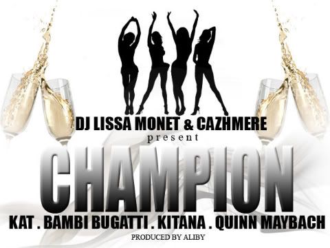 Kat, Bambi Bugatti, Kitana, Quinn Maybach , Champion, DJ Lissa Monet, Cazhmere, Aliby, Photobucket