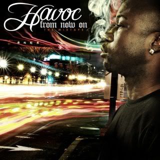 Havoc - From Now On (the mixtape)