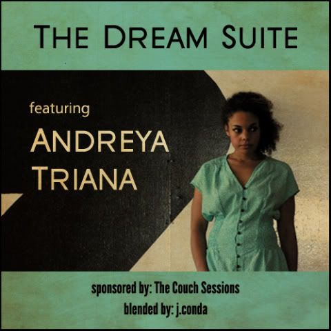 The Couch Session, Andreya Triana, The Dream Suite, J. Conda, Photobucket