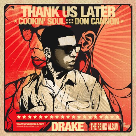 Drake,Don Cannon,Young Money,Thank Me Later,Cookin' Soul