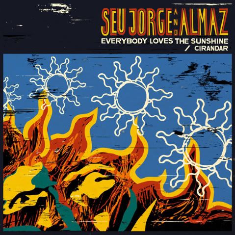 Seu Jorge & Almaz,Roy Ayers,Everybody Loves The Sunshine