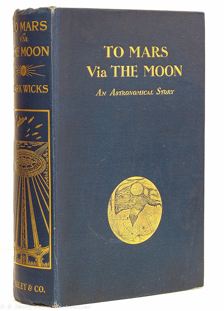 To Mars Via the Moon (1911) Mark Wicks