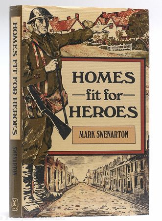 Homes fit for Heroes | Mark Swenarton