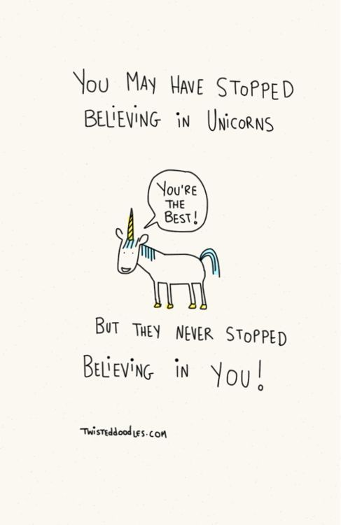 stopped-believing-in-unicorns-funny-inspiration-daily-quotes-sayings-pictures_zps0npkgpgy.jpg