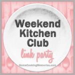 Weekend Kitchen Club Link Party