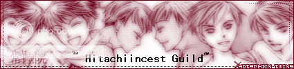 "Hitachiincest" The Hikaru and Kaoru guild~! banner