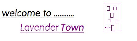 Welcome To Lavender Town