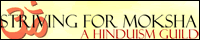 Striving For Moksha - The Gaian Hinduism Guild banner