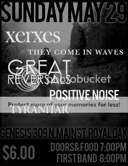 Sunday May 29th|Xerxes|They Come in Waves|Great Rev|Posi Noise|Tyranitar @ Genesis in Royal Oak XERXES