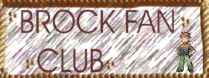 [PokeCommunity.com] The Official Brock Fan Club