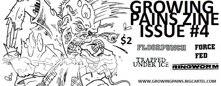 GROWING PAINS ZINE #4 (Floorpunch, Trapped Under Ice, Ringworm, + more) Gp4ad