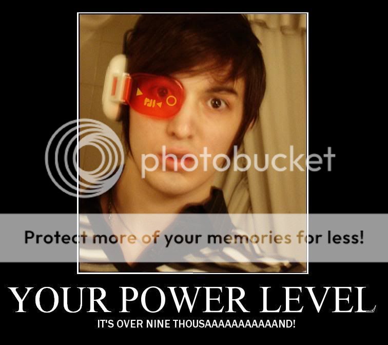 Post your pic :) PowerLevel5