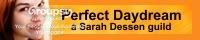 Perfect Daydream : A Sarah Dessen Guild banner