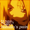 I'm human, therefore I suffer a human's pain.
