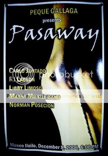 PASAWAY - Art Exhibition Curated by Peque Gallaga - Museo Iloilo - Dec 8, 2006 Pasaway