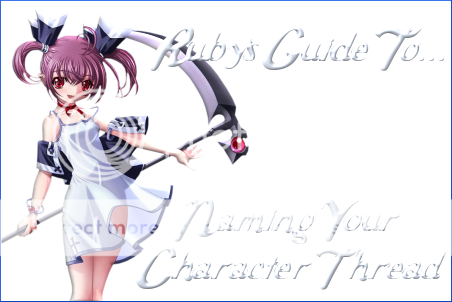 [GUIDE] Naming Your Character Thread RubyGuideNameChara