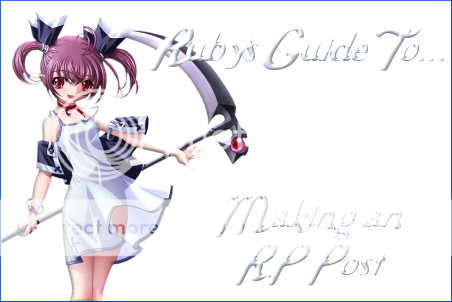 [GUIDE] Making an RP Post RubyGuideRPPost