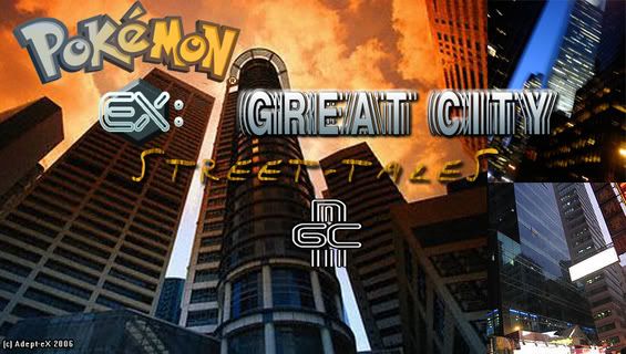 [PokeCommunity.com] EX: Great City... Street-Tales