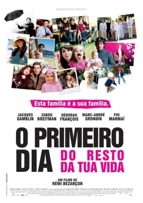 Le premier jour du reste de ta vie O Primeiro Dia do Resto da Tua Vida