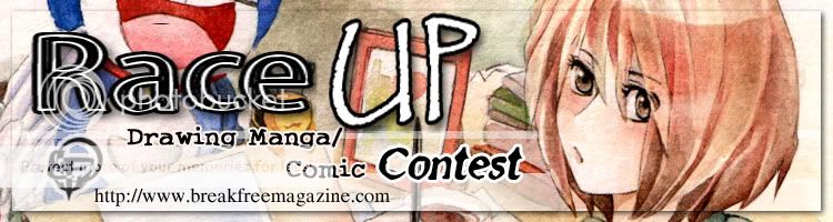 Race UP contest.....Một cuộc thi vẽ truyện tranh được tổ chức bởi BreakFree Magazine ^^ Raceup