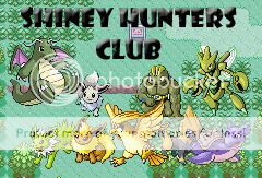 ~>{*Shiny Hunters Club}<~