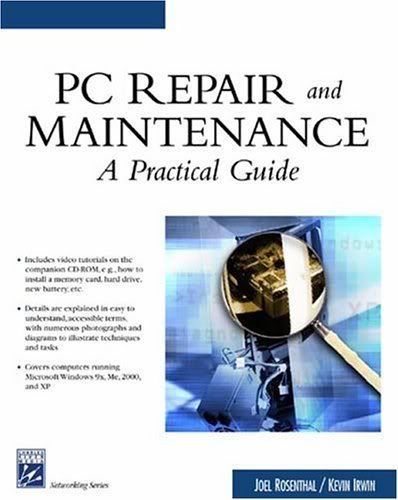 PC Repair and Maintenance A Practical Guide 1584502665