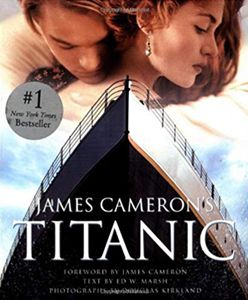 The JAMES CAMERON'S TITANIC movie book. Mr. Lewis bought me a copy when he worked at a Barnes & Noble bookstore during the time he taught British Literature in my high school.