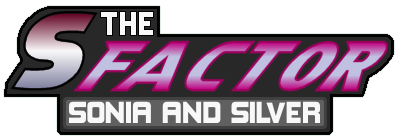 [Sonic 1] The S Factor: Sonia & Silver TheSFactor