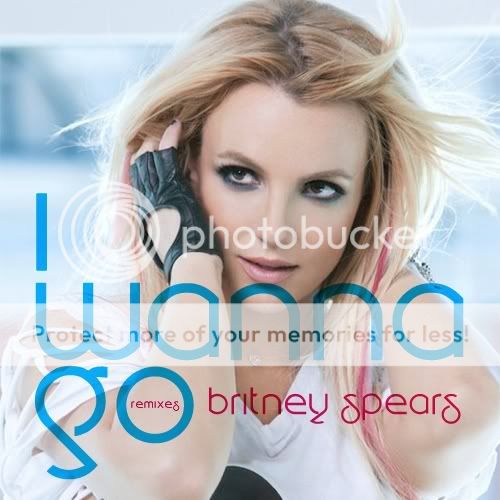 MP3 ARTWORK: Britney Spears - I Wanna Go (Remixes) [FanMade Cover]
