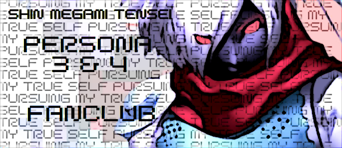 [PokeCommunity.com] ~ Thou art I ~ Shin Megami Tensei Persona 3 & 4 Fan Club ~And I am Thou~