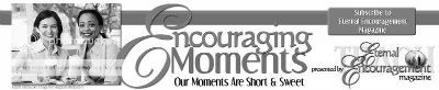 Encouraging Moments