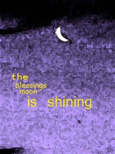 the blessings moon