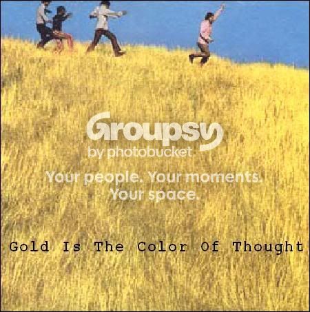 Gold Is The Color Of Thought