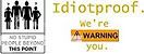 ~ Idiotproof ~ banner