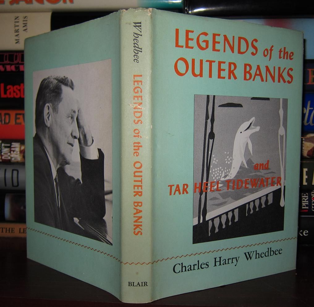 Whedbee Charles Harry LEGENDS OF THE OUTER BANKS NC 1st  
