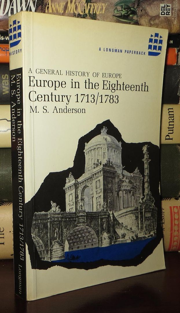 EUROPE IN THE EIGHTEENTH CENTURY 1713/1783 A General History of Europe ...