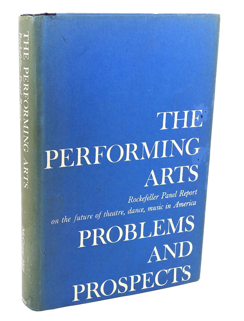  - The Preforming Arts : Problems and Prospects
