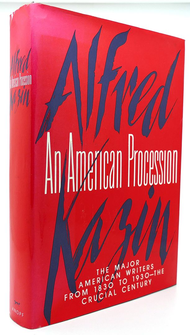 ALFRED KAZIN - An American Procession